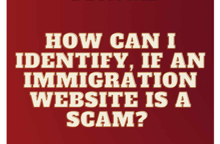 How Can I Tell If An Immigration Website Is A Scam? 