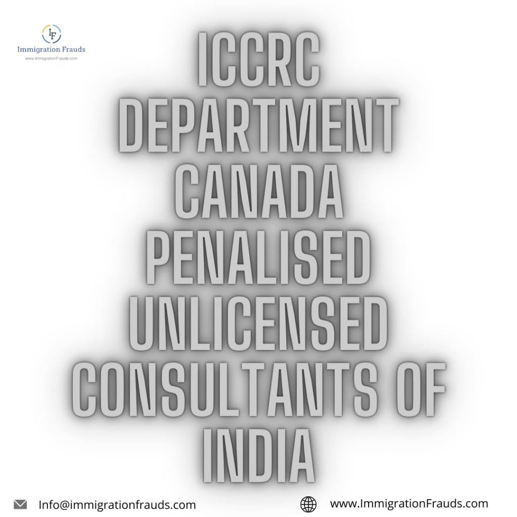 ICCRC Department Canada Penalised Unlicensed Consultants Of India. 