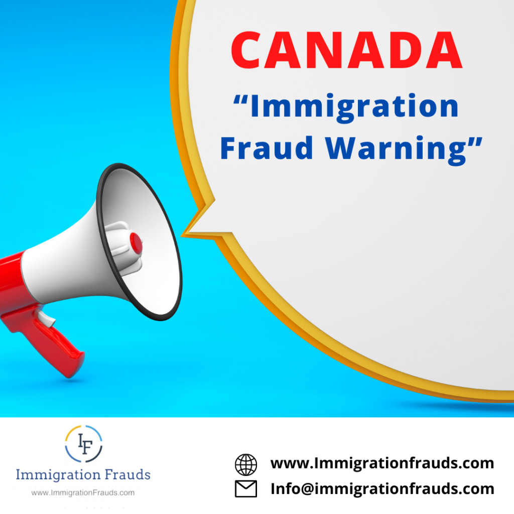 Canada Issues Immigration Fraud Warning !