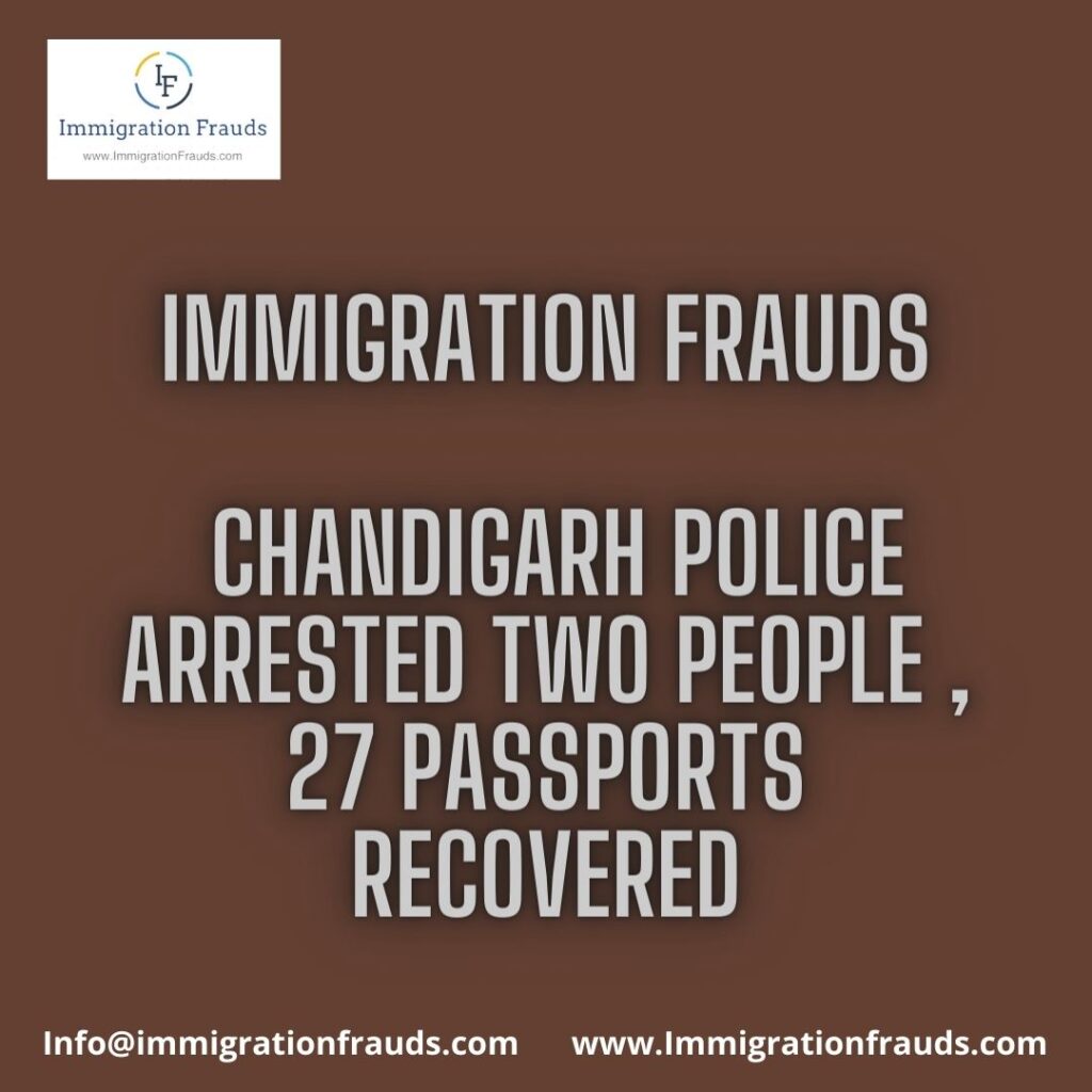 Chandigarh Police Arrested Two People In Immigration Frauds, 27 Passports Recovered