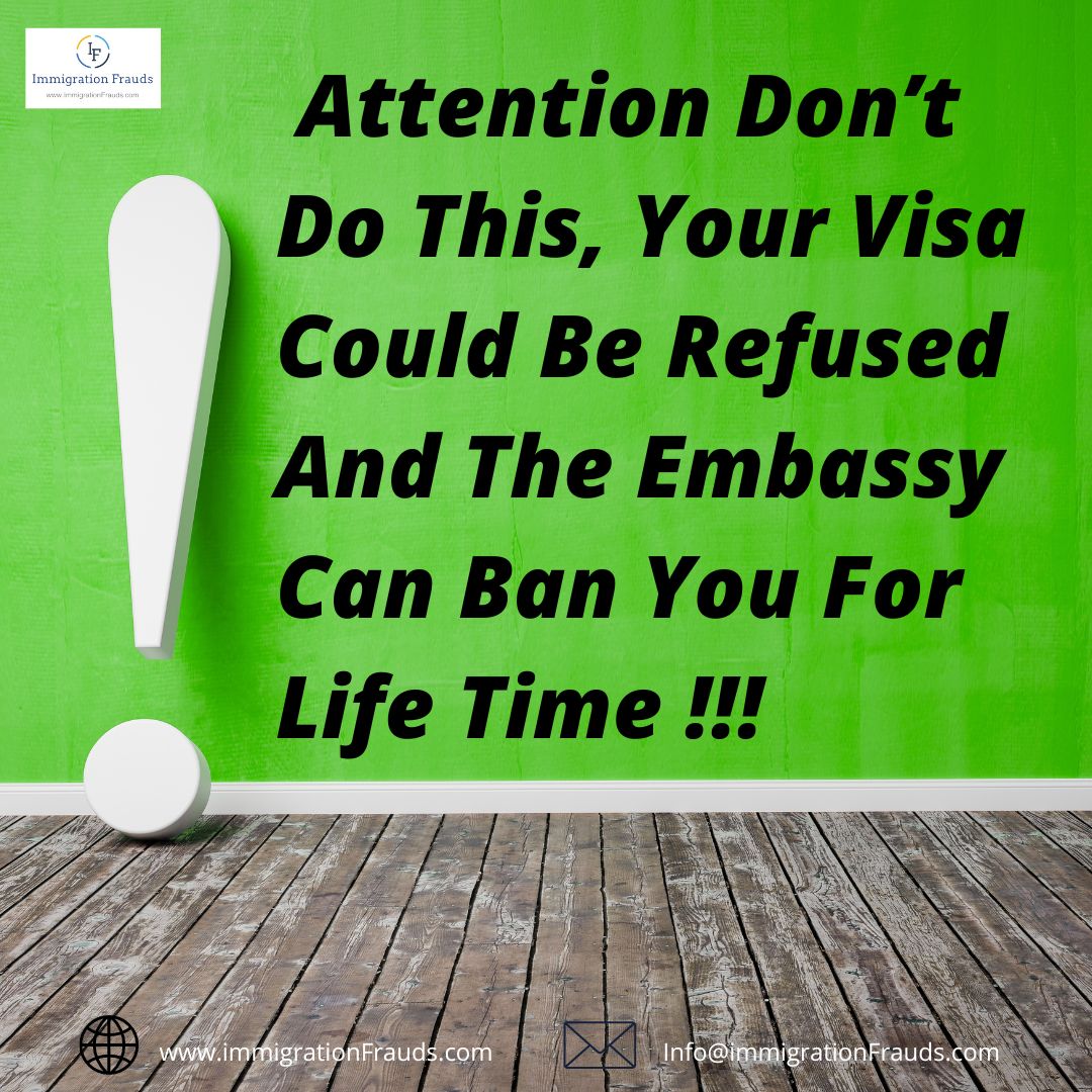 Attention Don’t Do This, Your Visa Could Be Refused