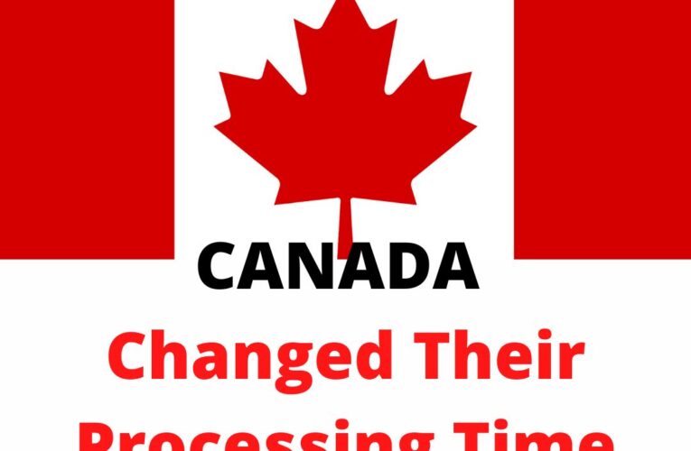 CANADA Changed Processing Time