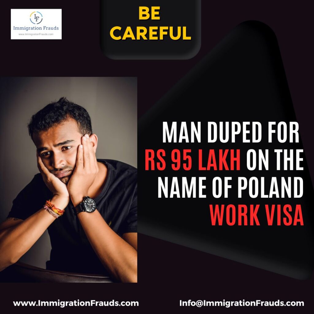 Man Duped For Rs 95 Lakh On The Name Of Poland Work Visa
