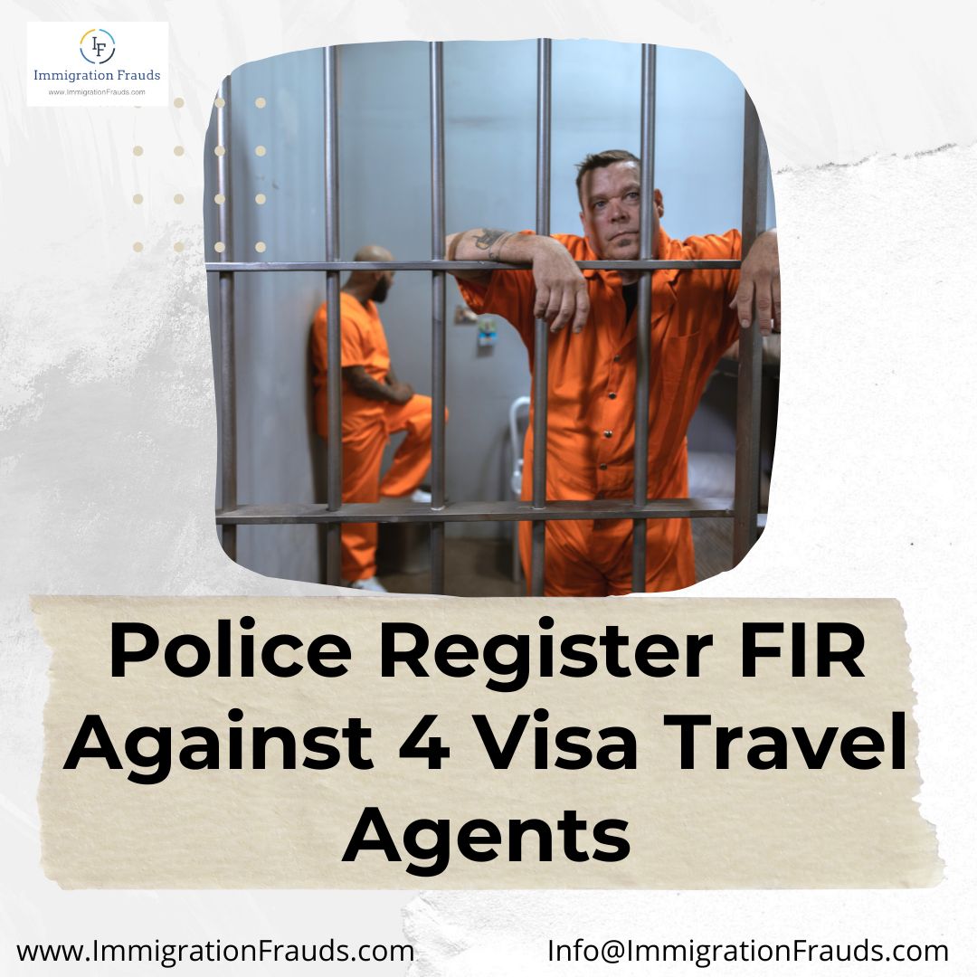 Police Register FIR Against 4 Visa Travel Agents
