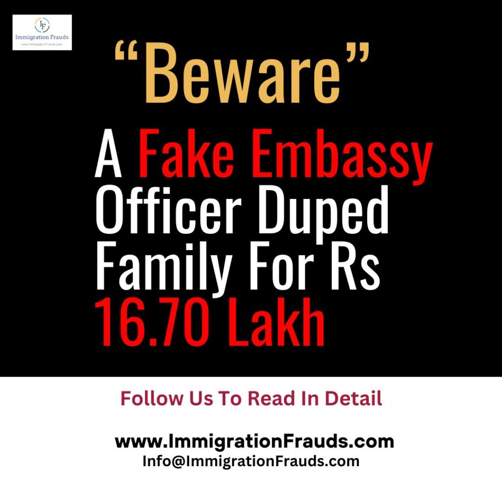 A Fake Embassy Officer Duped Family For Rs 16.70 Lakh