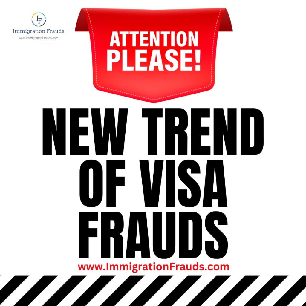Beware, New Trend Of Visa Frauds !