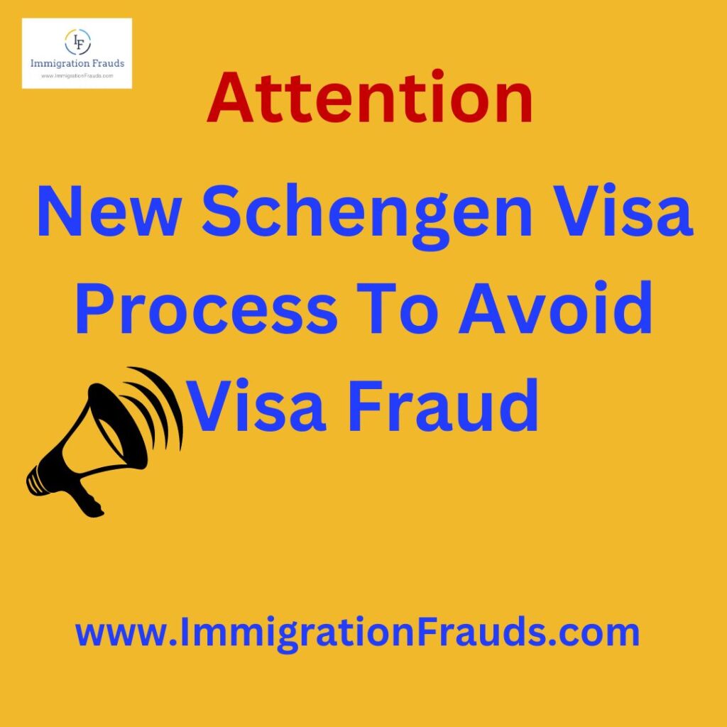 New Schengen Visa Process To Avoid Visa Fraud