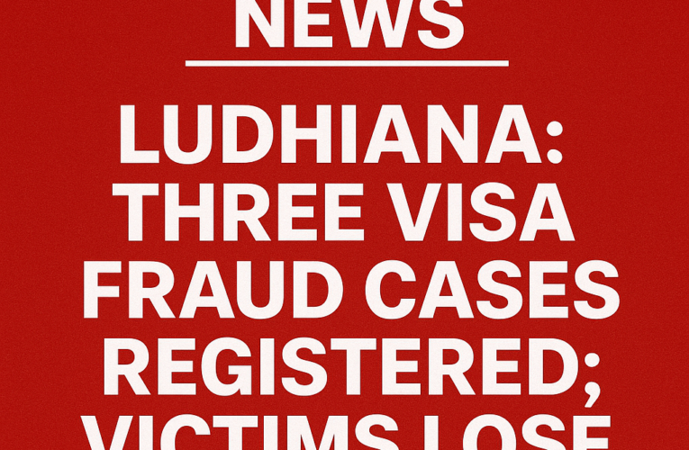 Three Visa Fraud Cases Registered; Victims Lose Over ₹51 Lakh in Fake Overseas Job Promises